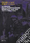 Le origini della pianificazione sovietica 1926-1929. Vol. 2: Lavoro, commercio, finanza libro