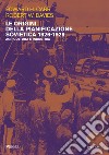 Le origini della pianificazione sovietica 1926-1929. Vol. 1: Agricoltura e industria libro