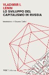 Lo sviluppo del capitalismo in Russia libro di Lenin