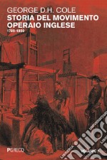 Storia del movimento operaio inglese. Vol. 1: 1789-1900