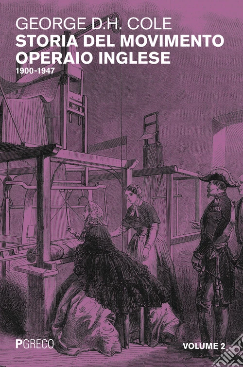 Storia del movimento operaio inglese. Vol. 2: 1900-1947
