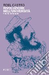 Rivoluzione nell'università e altri discorsi libro di Castro Fidel