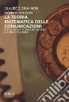 La teoria matematica delle comunicazioni libro