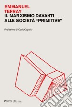 Il marxismo davanti alle società «primitive» libro