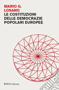 Le costituzioni delle democrazie popolari europee libro