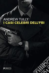 I casi celebri dell'FBI libro
