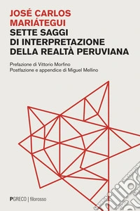 Sette saggi di interpretazione della realtà peruviana
