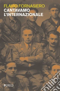 Cantavamo l'internazionale libro