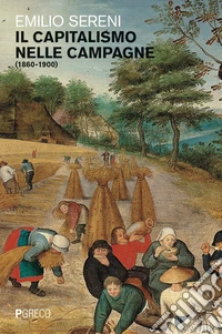 Il capitalismo nelle campagne (1860-1900) libro
