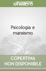Psicologia e marxismo libro