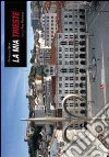 La mia Trieste. Ediz. illustrata libro