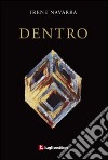 Dentro. Poesie 2003-2010 libro