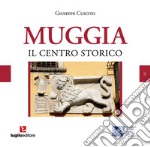 Muggia. Centro storico libro