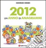 2012. Un anno di anagrammi libro