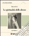 Etica dell'alpinismo. Vol. 3: La spiritualità delle altezze libro