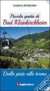Piccola guida di Bad Kleinkircheim