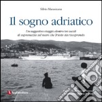 Il sogno adriatico libro