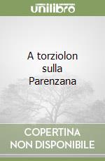 A torziolon sulla Parenzana libro