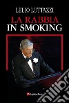 La rabbia in smoking libro