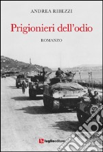 Prigionieri dell'odio libro