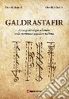 Galdrastafir. Le magiche doghe islandesi nella tradizione popolare italiana libro