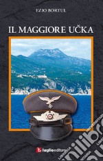 Il maggiore Ucka