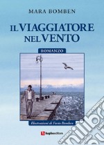 Il viaggiatore nel vento libro