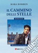 Il cammino delle stelle libro