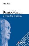 Biagio Marin. Il poeta delle conchiglie libro