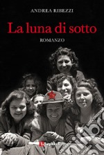 La luna di sotto libro