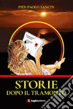 Storie dopo il tramonto libro