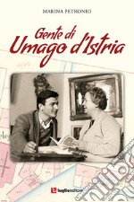 Gente di Umago d'Istria libro