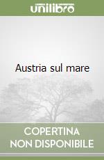 Austria sul mare