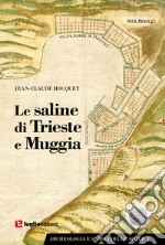 Le saline di Trieste e Muggia libro