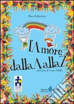 L'amore dalla A alla Z libro