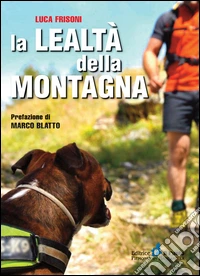 La lealtà della montagna