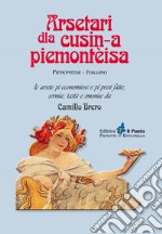 Arsetari dla cusin-a piemontèisa. Ricettario della cucina piemontese libro