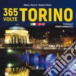 365 volte Torino. Ediz. italiana e inglese libro