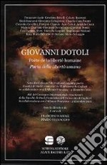 Giovanni Dotoli. Poeta della libertà umana. Ediz. italiana e francese. Con CD-ROM libro