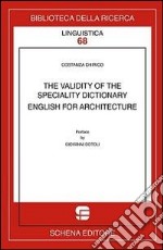 The validity of the speciality dictionary. English for architecture libro