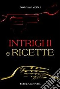 Intrighi e ricette libro