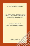 La regina Giovanna. Dramma incompiuto in tre atti libro