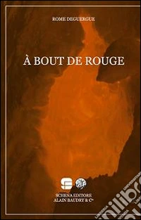 A bout de rouge