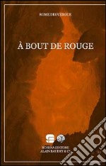 A bout de rouge libro