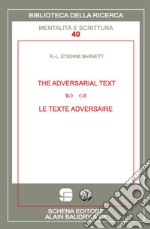 The adversarial text-Le texte adversaire libro