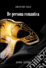 De persona romantica libro