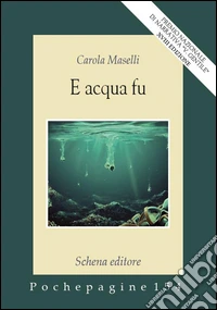 E acqua fu libro