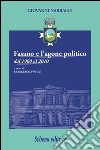 Fasano e l'agone politico dal 1960 al 2010 libro