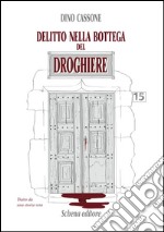 Delitto nella bottega del droghiere libro