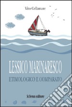 Lessico marinaresco etimologico e comparato libro